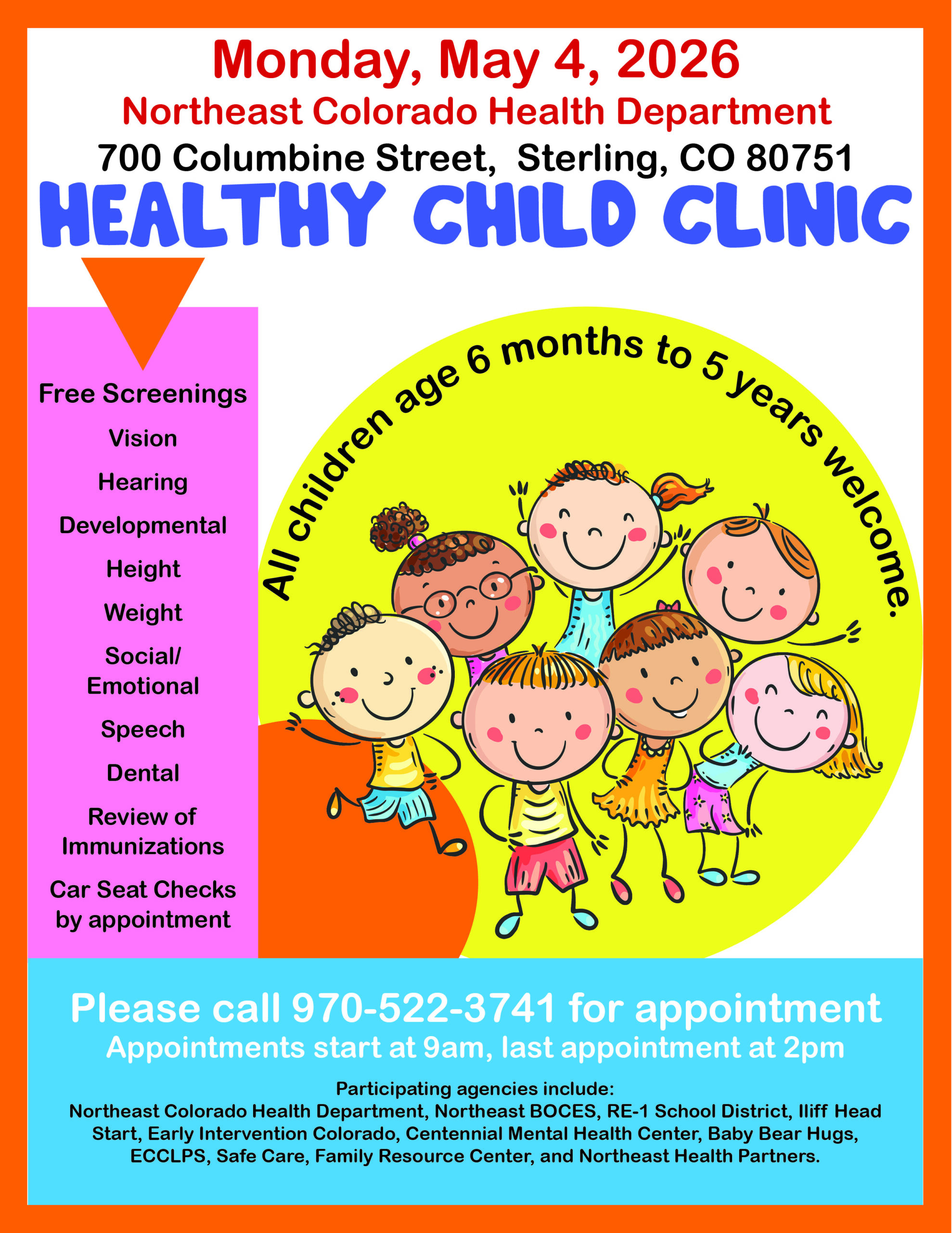 Colorful flyer announcing the Healthy Child Clinic on Monday, May 4, 2026, at Northeast Colorado Health Department, 700 Columbine St, Sterling, CO 80751. Free early childhood developmental screenings for children ages 6 months to 5 years. Please call 970-522-3741 for an appointment. Participating agencies are listed.